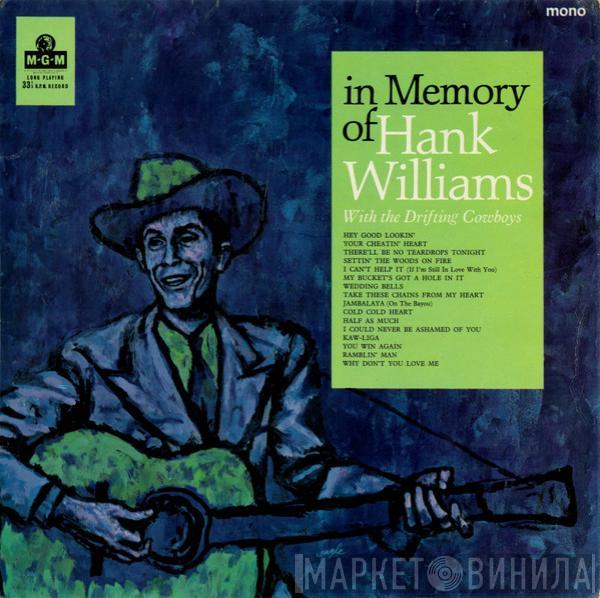 Hank Williams With His Drifting Cowboys - In Memory Of Hank Williams