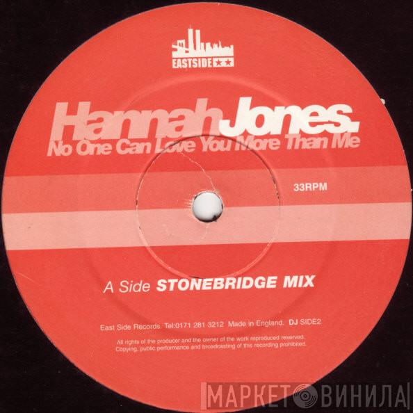  Hannah Jones  - No One Can Love You More Than Me