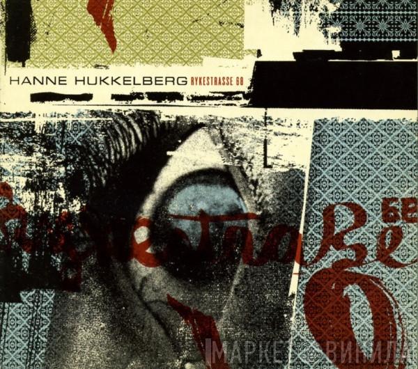 Hanne Hukkelberg - Rykestrasse 68