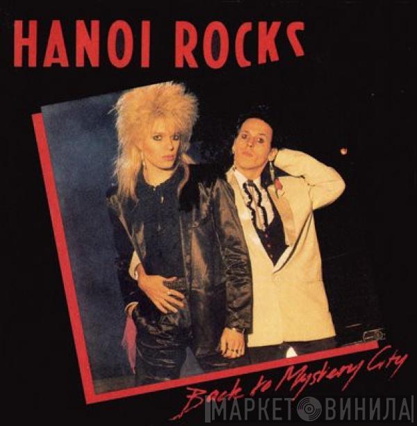  Hanoi Rocks  - Back To Mystery City