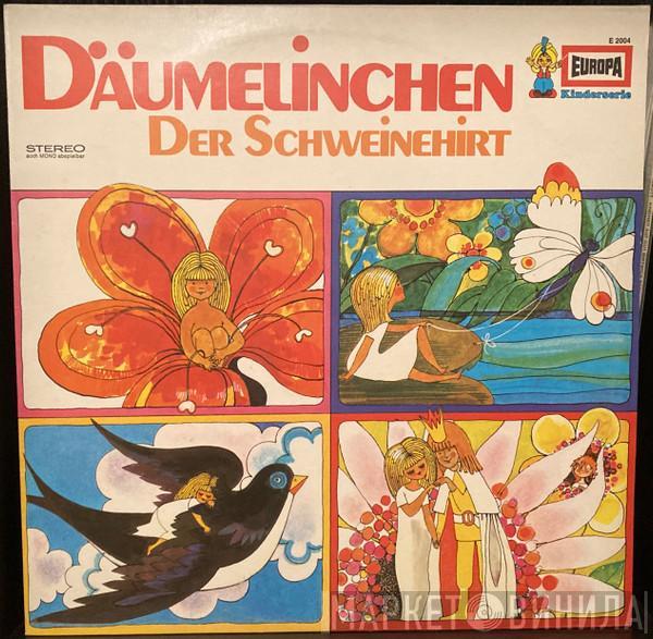 Hans Christian Andersen  - Däumelinchen / Der Schweinehirt