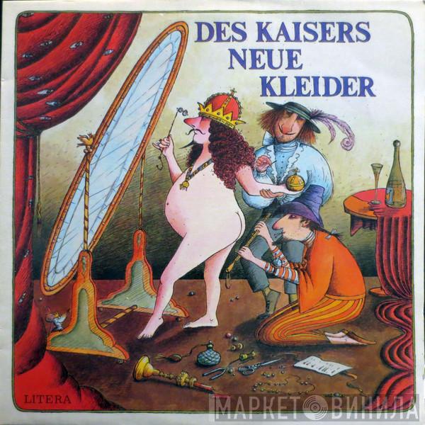  Hans Christian Andersen  - Des Kaisers Neue Kleider