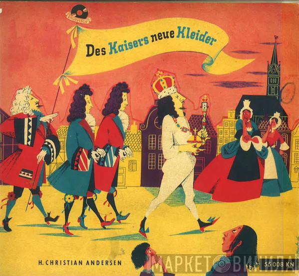  Hans Christian Andersen  - Des Kaisers Neue Kleider