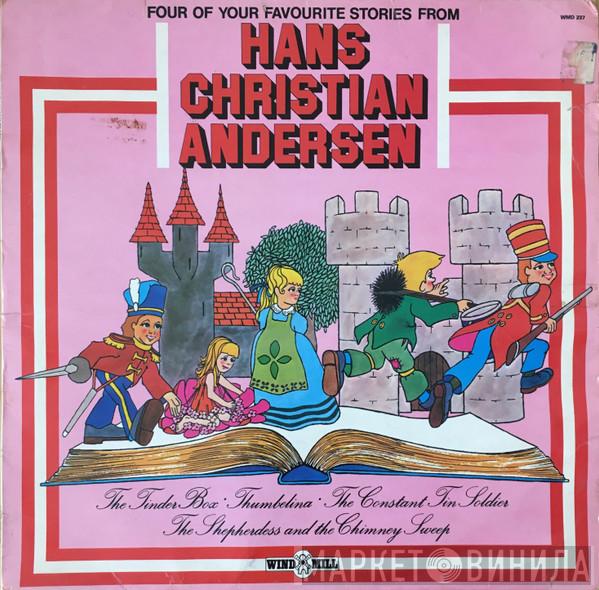 Hans Christian Andersen - Four Of Your Favourite Stories From Hans Christian Andersen
