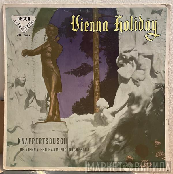 , Hans Knappertsbusch  Wiener Philharmoniker  - Vienna Holiday