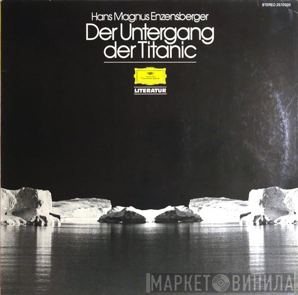 Hans Magnus Enzensberger - Der Untergang Der Titanic