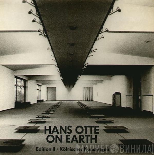  Hans Otte  - On Earth