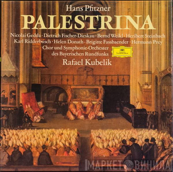 , Hans Pfitzner  Rafael Kubelik  - Palestrina