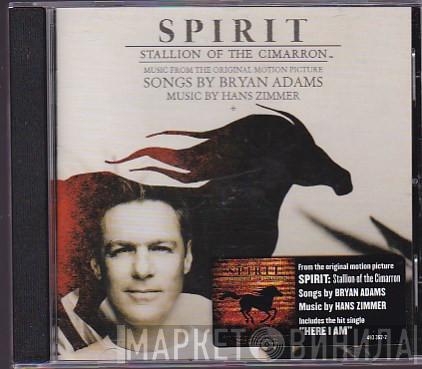 Hans Zimmer, Bryan Adams - Spirit: Stallion Of The Cimarron (Music From The Original Motion Picture)