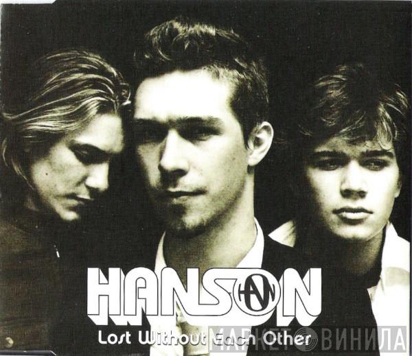  Hanson  - Lost Without Each Other / Strong Enough To Break