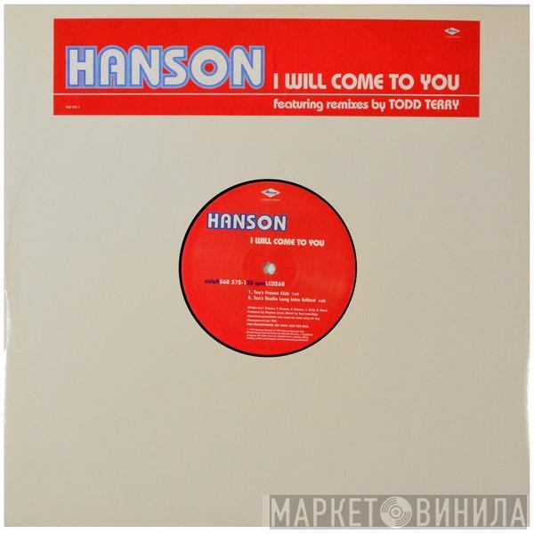  Hanson  - I Will Come To You