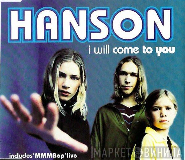 Hanson - I Will Come To You