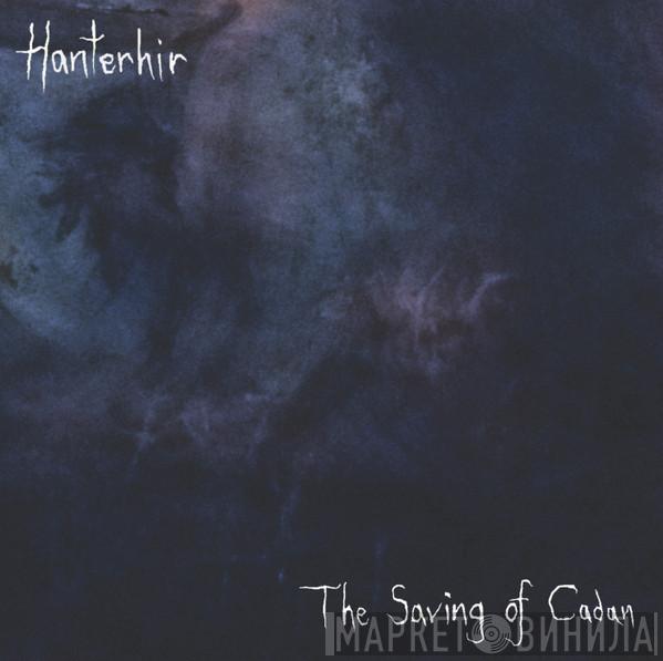 Hanterhir - The Saving of Cadan