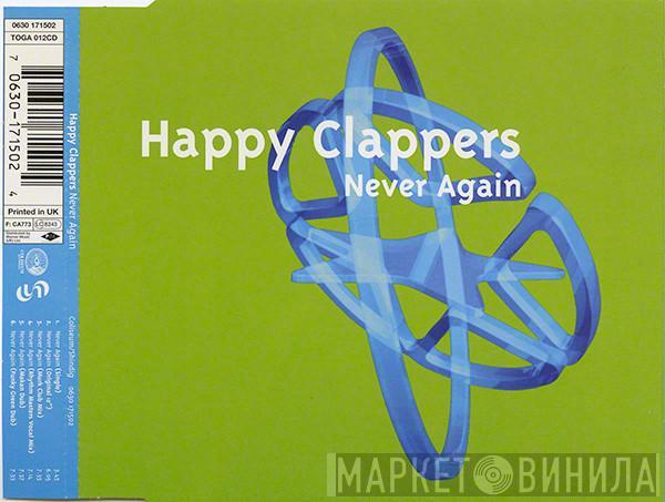 Happy Clappers - Never Again