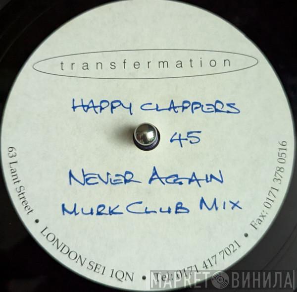  Happy Clappers  - Never Again