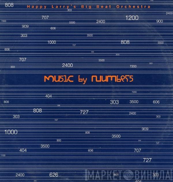 Happy Larry's Big Beat Orchestra - Music By Numbers