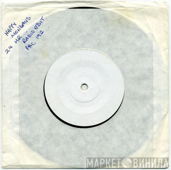  Happy Mondays  - 24 Hour Party People