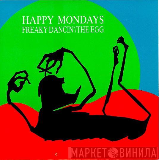  Happy Mondays  - Freaky Dancin'
