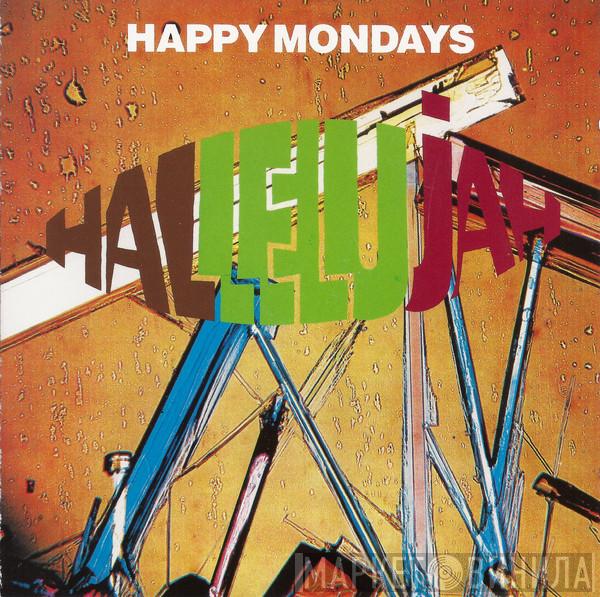  Happy Mondays  - Hallelujah