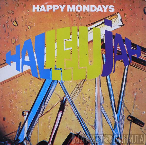  Happy Mondays  - Hallelujah