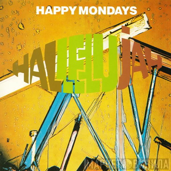  Happy Mondays  - Hallelujah