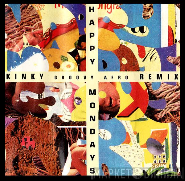 Happy Mondays - Kinky Groovy Afro Remix