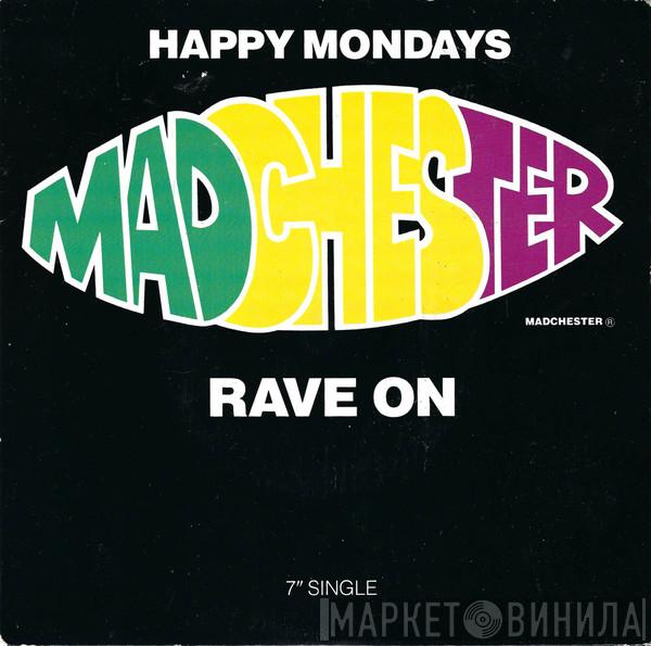 Happy Mondays - Madchester Rave On