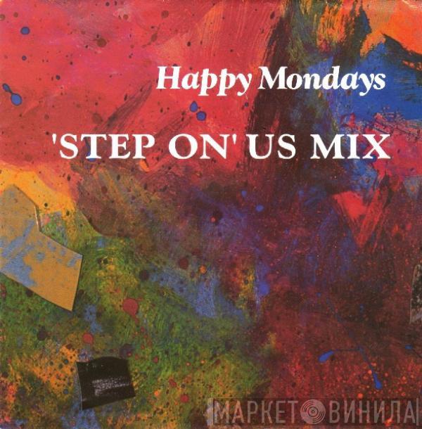  Happy Mondays  - Step On US Mix
