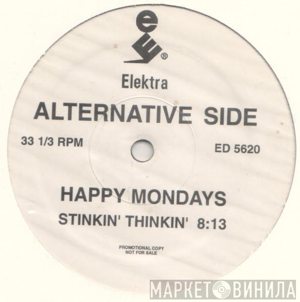  Happy Mondays  - Stinkin' Thinkin'