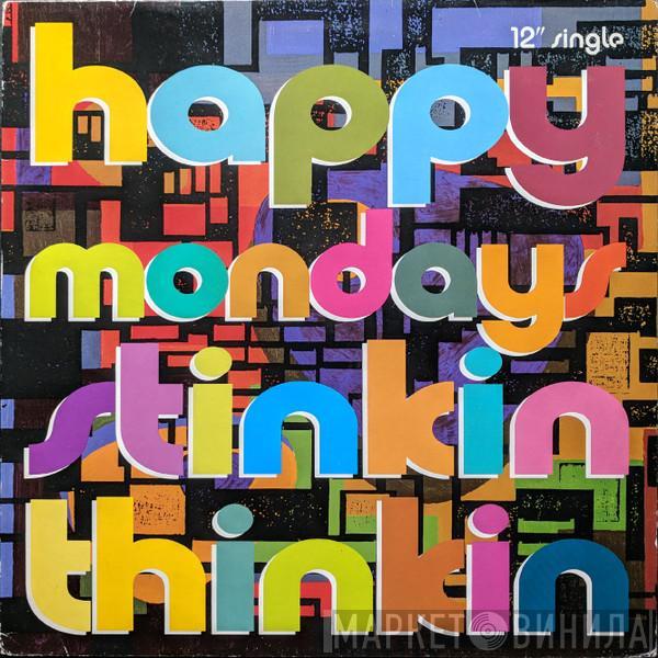Happy Mondays - Stinkin Thinkin