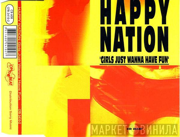  Happy Nation  - Girls Just Wanna Have Fun