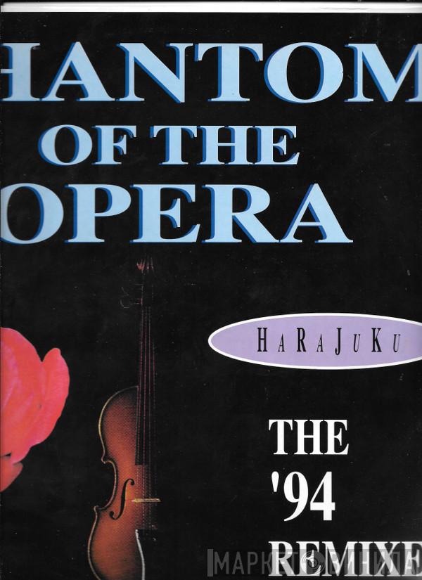 Harajuku - Phantom Of The Opera (The '94 Remixes)