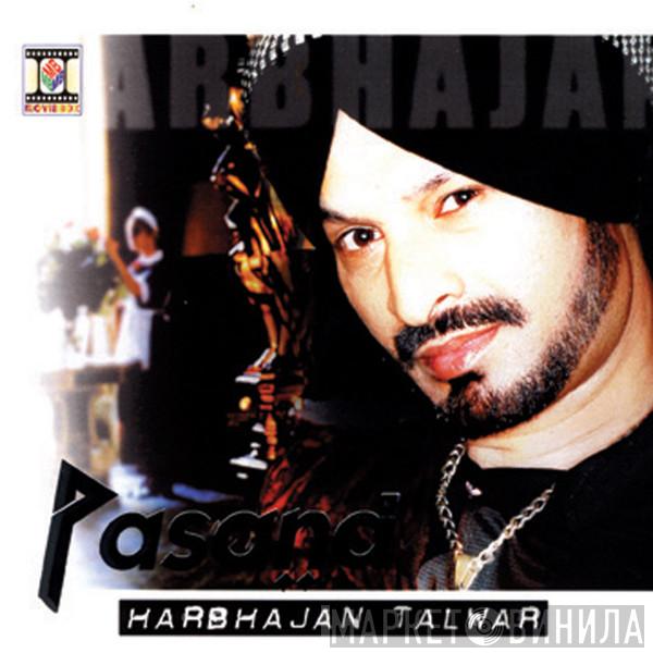 Harbhajan Talwar - Pasand