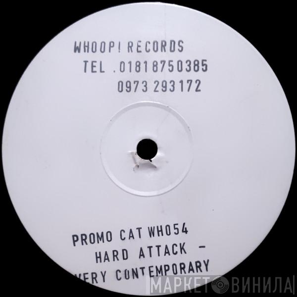 Hard Attack  - Very Contemporary