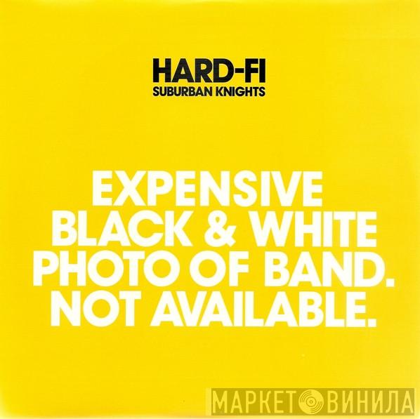 Hard-Fi - Suburban Knights