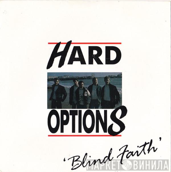 Hard Options - Blind Faith