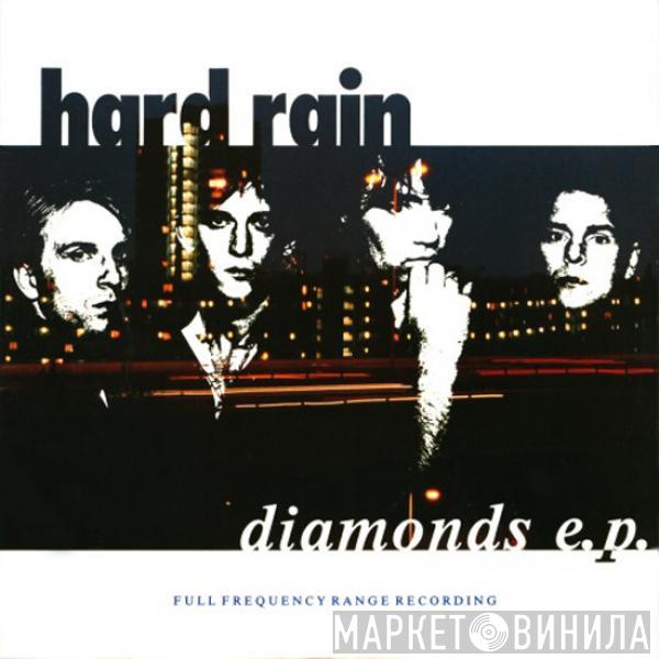 Hard Rain - Diamonds E.P.