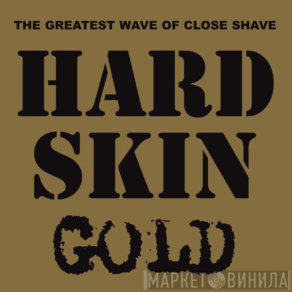 Hard Skin  - Gold
