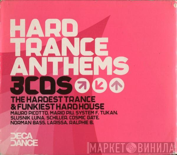 - Hard Trance Anthems