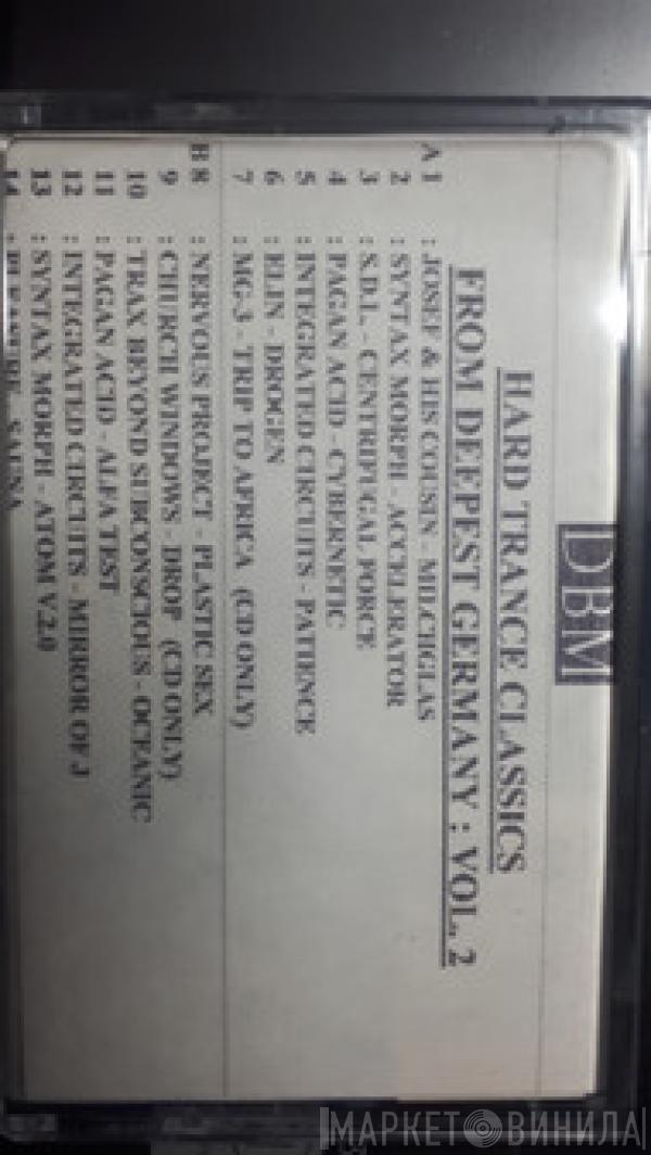  - Hard Trance Classics From Deepest Germany Volume 2