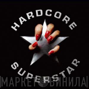 Hardcore Superstar - Hardcore Superstar