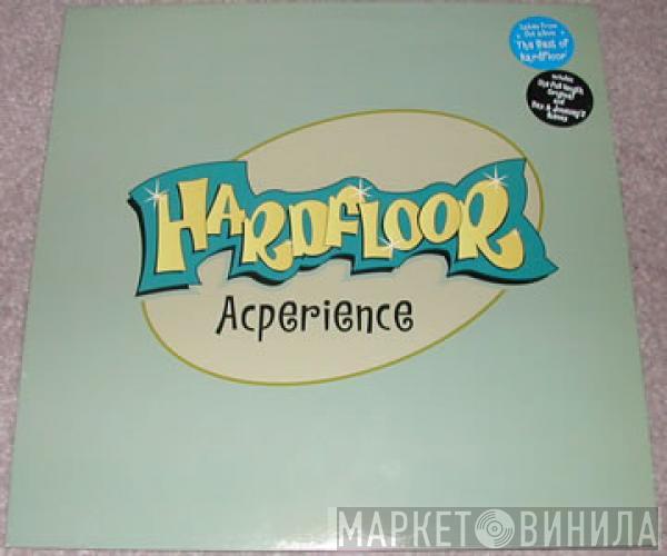 Hardfloor - Acperience