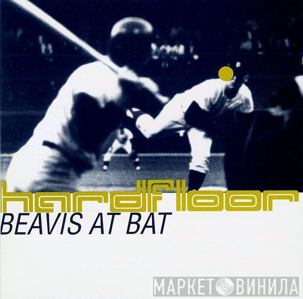 Hardfloor - Beavis At Bat
