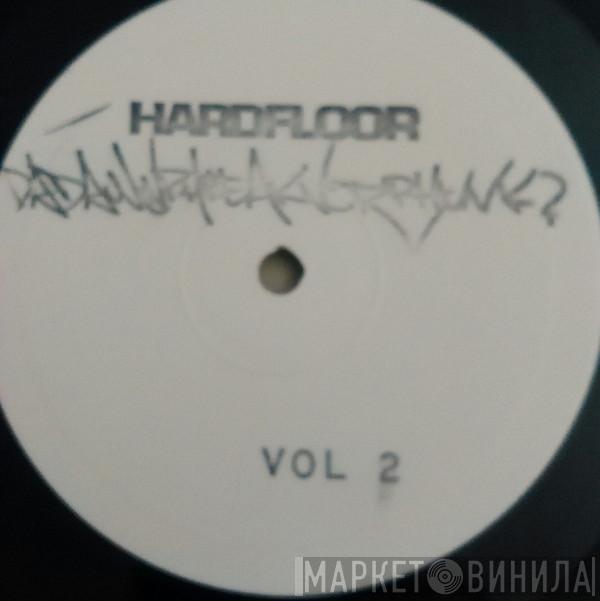 Hardfloor, Da Damn Phreak Noize Phunk - Vol. 2