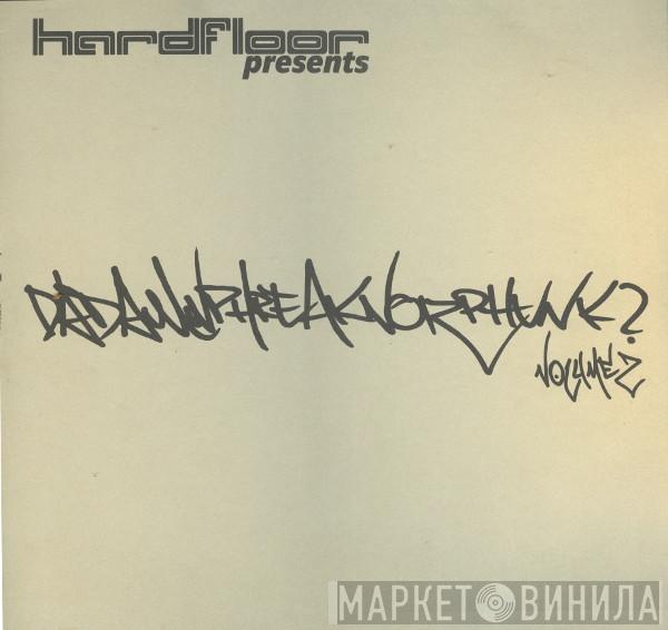 Hardfloor, Da Damn Phreak Noize Phunk - Volume 2