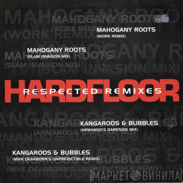 Hardfloor - Respected Remixes