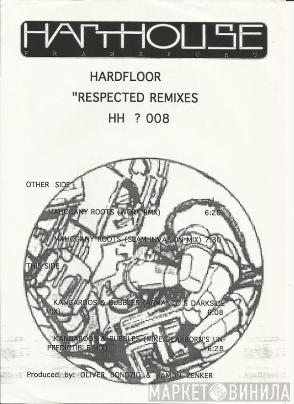  Hardfloor  - Respected Remixes