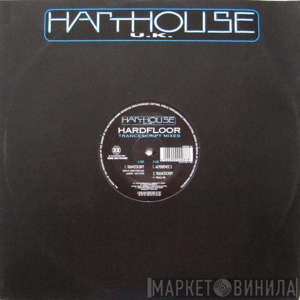  Hardfloor  - Trancescript Mixes