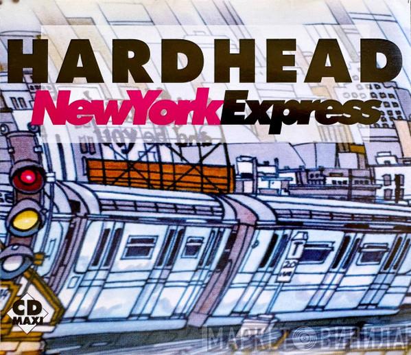  Hardhead  - New York Express