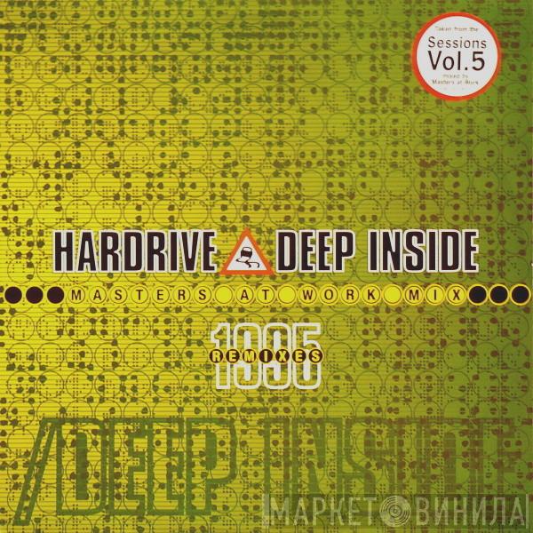  Hardrive  - Deep Inside - Masters At Work Mix - 1995 Remixes